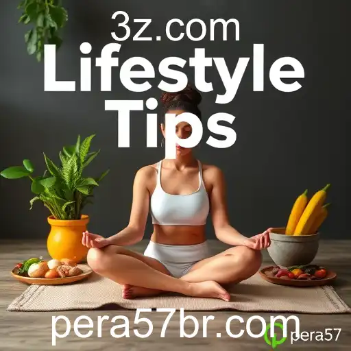 Elevate Your Life: Essential Lifestyle Tips for a Balanced Life